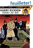 Harry Dickson, tome 7 : Echec au roi