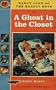 Nancy Clue and the Hardly Boys in a Ghost in the Closet
