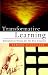 Transformative Learning: Educational Vision for the 21st Century