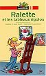 Ralette et les tableaux rigolos