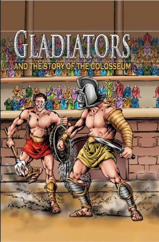 Cover image : Gladiators and the Story of the Colosseum (Stories from History)