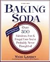 Baking Soda: Over 500 Fabulous, Fun, and Frugal Uses You'Ve Probably Never Thought of