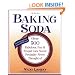 Baking Soda: Over 500 Fabulous, Fun, and Frugal Uses You've Probably Never Thought Of (Lansky, Vicki)