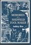 Memories of a Sheffield Tool Maker