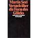 Versuch �ber die Form des Gl�cks: Studien zur Ethik (suhrkamp taschenbuch wissenschaft)