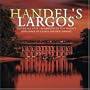 Handel's Largos