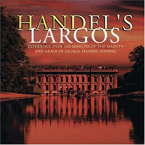 CD-Charts  Music : Handel's Largos