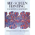 Silk-Screen Printing for Artists and Craftsmen book cover