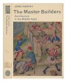 The master builders : architecture in the Middle Ages
