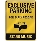 EXCLUSIVE PARKING  FOR EARLY REGGAE STARS  PARKING SIGN MUSIC