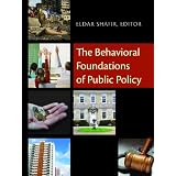 The Behavioral Foundations of Public Policy