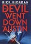 The Devil Went Down to Austin