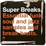 Super Breaks: Essential Funk, Soul, & Jazz Samples and Breakbeats