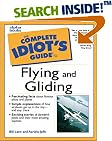 Complete Idiot's Guide to Flying and Gliding