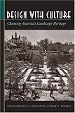 Design With Culture : Claiming America's Landscape  Heritage
