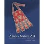 Alaska Native Art: Tradition, Innovation, Continuity