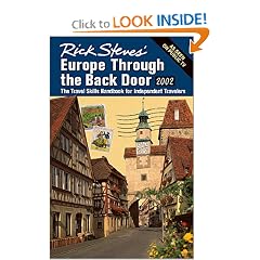 Rick Steves' Europe Through the Back Door 2002: The Travel Skills Handbooks for Independent Travelers