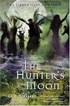 Chronicles of Faerie, The: Hunter's Moon - #1 (Chronicles of Faerie)