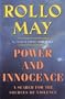 Power and Innocence: A Search for the Sources of Violence