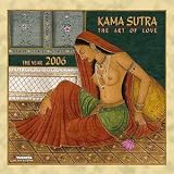 Kama Sutra 2006. The Art of Love. 16 Monats-Kalender - 