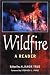 Wildfire: A Reader