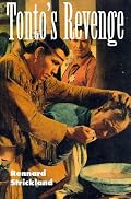 Tonto's Revenge: Reflections on American Indian Culture and Policy (Calvin P. Horn Lectures in Western History and Culture)