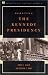 Debating the Kennedy Presidency (Debating Twentieth-Century America)