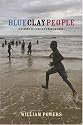 Blue Clay People: Seasons on Africa's Fragile Edge