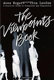 The Viewpoints Book: A Practical Guide to Viewpoints and Composition