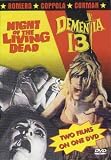 Night Of The Living Dead / Dementia 13
