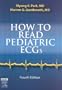 How to Read Pediatric ECGs, 4e