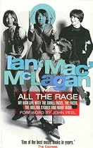 All the Rage: My High Life with the "Small Faces", the "Faces" and the "Rolling Stones"