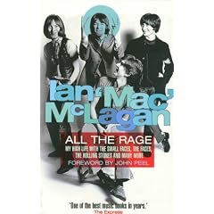 All the Rage: My High Life with the "Small Faces", the "Faces" and the "Rolling Stones"