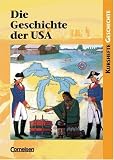 Kurshefte Geschichte: Die Geschichte der USA: Von der Kolonialzeit zu den Herausforderungen des 21 - Jahrhunderts - Sch&uuml;lerbuch - Dr. Wolfgang J&auml;ger