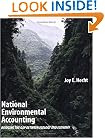 National Environmental Accounting: Bridging the Gap between Ecology and Economy