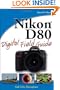 Nikon D80 Digital Field Guide