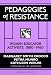 Books : Pedagogies of Resistance: Women Educator Activists, 1880-1960 (Athene Series)
