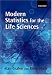 Modern Statistics for the Life Sciences