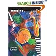 Imagine: A Vision for Christians in the Arts