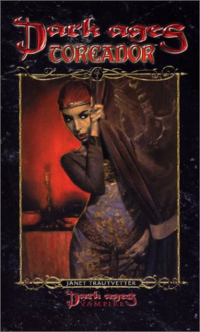 Cover image : Dark Ages: Toreador (World of Darkness, 9)