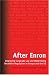 After Enron: Improving Corporate Law And Modernising Securities Regulation in Europe And the US