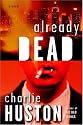 Already Dead: A Novel