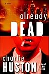 Already Dead: A Novel