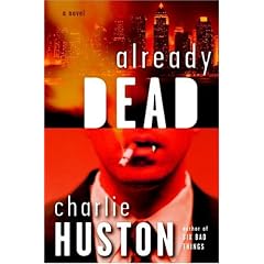 Already Dead: A Novel