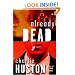 Already Dead: A Novel