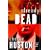 Already Dead: A Novel