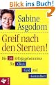 Greif nach den Sternen!. Die 24 Erfolgsgeheimnisse f�r Gl�ck, Geld, Gesundheit