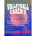Volleyball Coach's Survival Guide: Practical Techniques and Materials for Building an Effective Program and a Winning Team