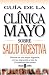 Books : Guia de Clinica Mayo: Salud digestiva (Spanish Edition)