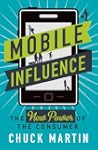 Mobile Influence: The New Power of th...